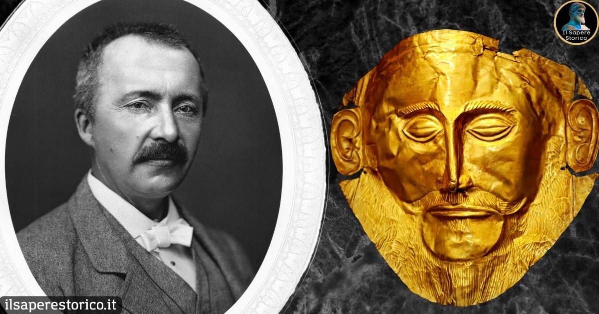 Il Sapere Storico - Heinrich Schliemann e la famosa Maschera di Agamennone trovata a Micene